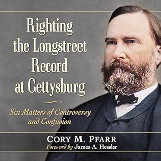 Righting the Longstreet Record at Gettysburg Audiolibro Por Cory M. Pfarr arte de portada