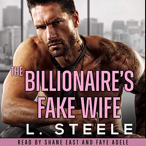 The Billionaire's Fake Wife: Enemies to Lovers Standalone Romance Titelbild