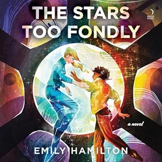 The Stars Too Fondly Audiobook By Emily Hamilton cover art