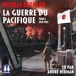 Couverture de La Guerre du Pacifique - Tome 1 - 1941/1943