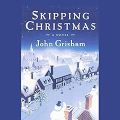 Skipping Christmas Audiolibro Por John Grisham arte de portada