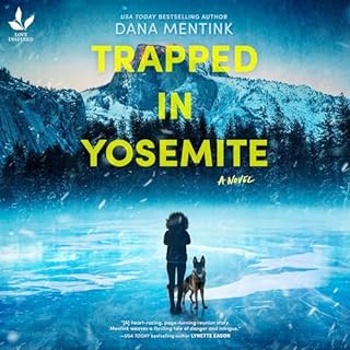 Trapped in Yosemite Audiobook By Dana Mentink cover art