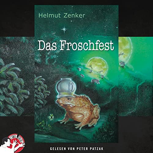 Das Froschfest Audiobook By Helmut Zenker cover art