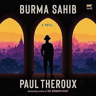 Burma Sahib Audiolibro Por Paul Theroux arte de portada