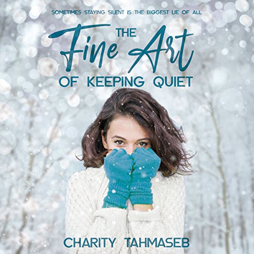 The Fine Art of Keeping Quiet Audiolivro Por Charity Tahmaseb capa