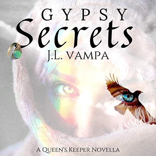 Gypsy Secrets Audiobook By J.L. Vampa cover art