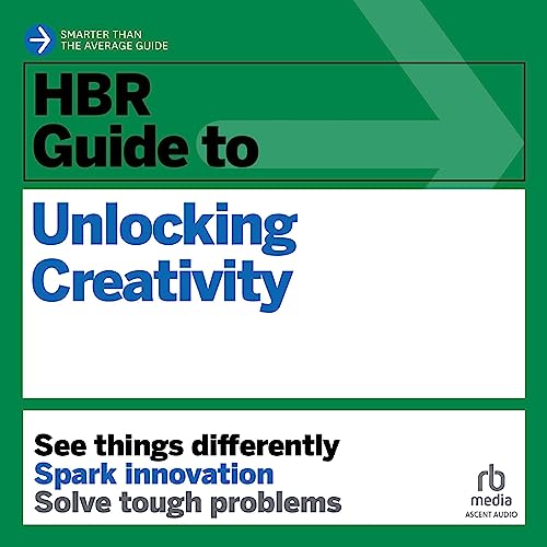 HBR Guide to Unlocking Creativity cover art