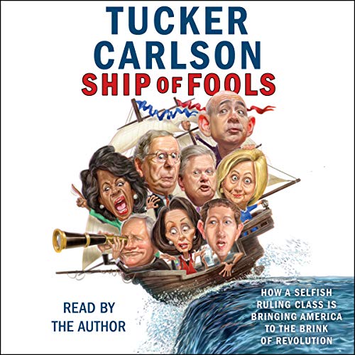 Ship of Fools Audiobook By Tucker Carlson cover art