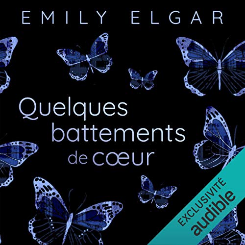 Quelques battements de cœur Audiolivro Por Emily Elgar capa