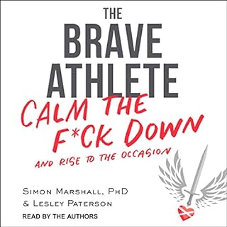 The Brave Athlete Audiobook By Simon Marshall PhD, Lesley Paterson cover art