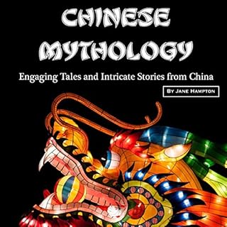 Chinese Mythology Audiobook By Jane Hampton cover art