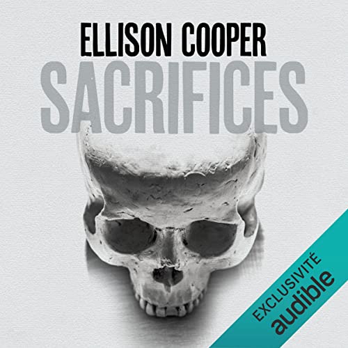 Sacrifices Audiobook By Ellison Cooper cover art