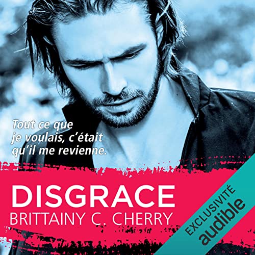 Disgrace (French edition) Audiobook By Brittainy C. Cherry cover art