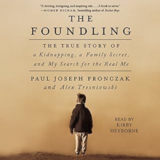 The Foundling Audiolibro Por Paul Joseph Fronczak, Alex Tresniowski arte de portada