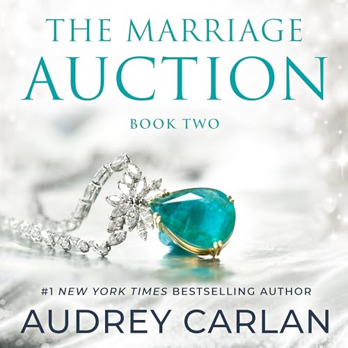 The Marriage Auction: Book Two Audiobook By Audrey Carlan cover art