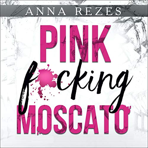 Pink F*cking Moscato Audiolibro Por Anna Rezes arte de portada