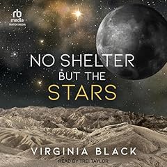 No Shelter but the Stars Audiolibro Por Virginia Black arte de portada