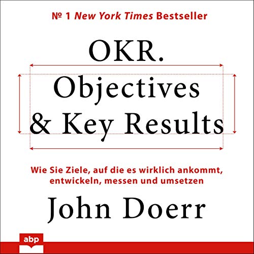 OKR. Objectives & Key Results Audiobook By John Doerr cover art