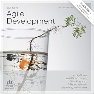 The Art of Agile Development, 2nd Edition Audiobook By James Shore, Martin Fowler - foreword, Diana Larsen - contributor, Git