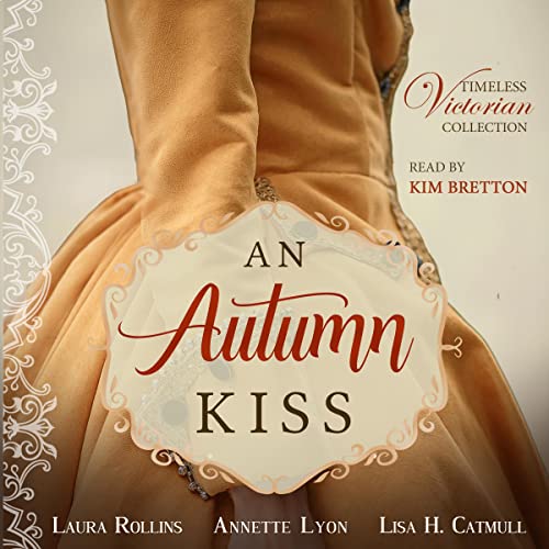 An Autumn Kiss Audiolivro Por Laura Rollins, Annette Lyon, Lisa H. Catmull capa