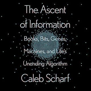 The Ascent of Information Audiolibro Por Caleb Scharf arte de portada