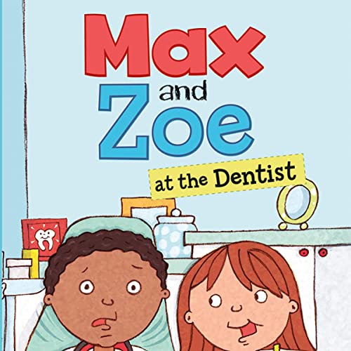 Max and Zoe at the Dentist cover art