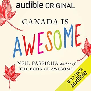 Canada Is Awesome Audiolibro Por Neil Pasricha arte de portada