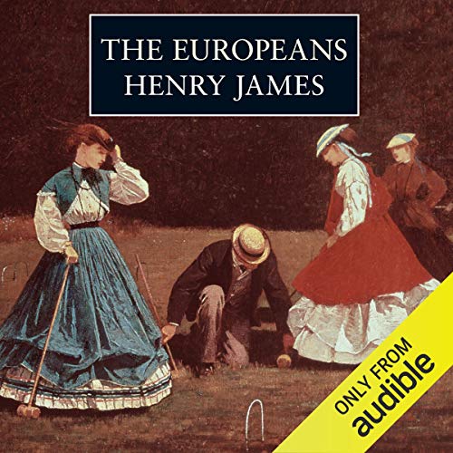 The Europeans Audiobook By Henry James cover art