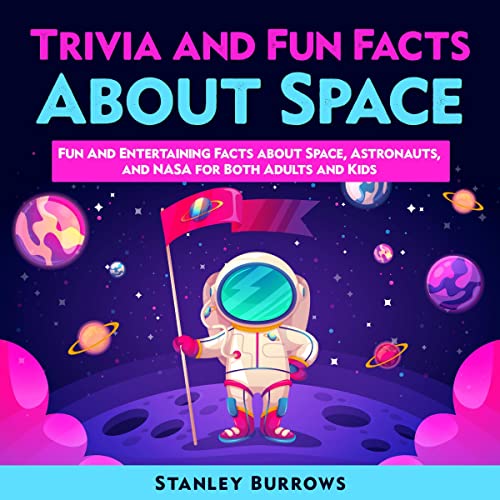 Trivia and Fun Facts About Space cover art