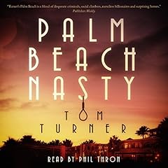 Palm Beach Nasty Audiolibro Por Tom Turner arte de portada