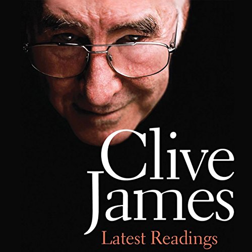 Latest Readings Audiobook By Clive James cover art