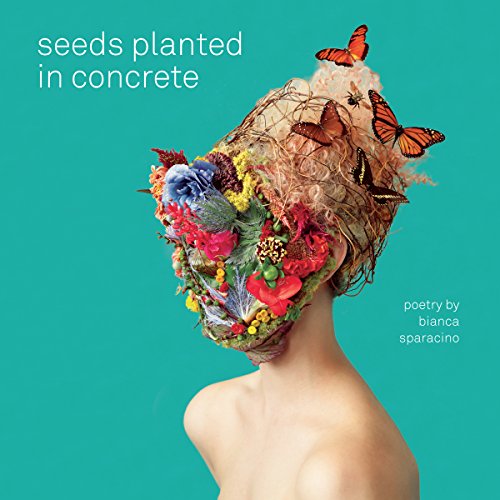 Seeds Planted in Concrete Audiolibro Por Bianca Sparacino arte de portada