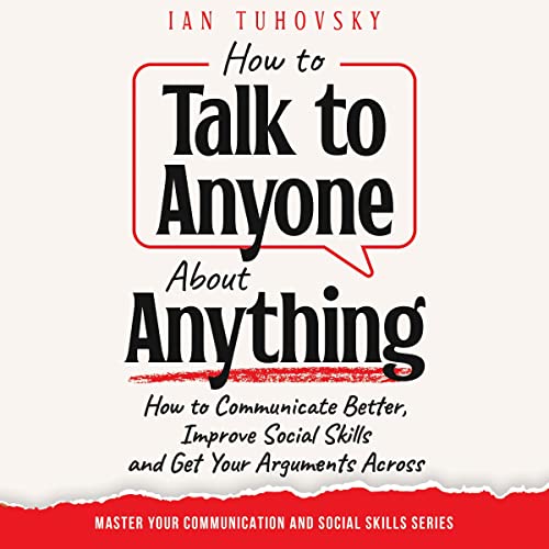 How to Talk to Anyone About Anything Audiolibro Por Ian Tuhovsky arte de portada