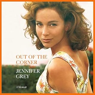 Out of the Corner Audiobook By Jennifer Grey cover art