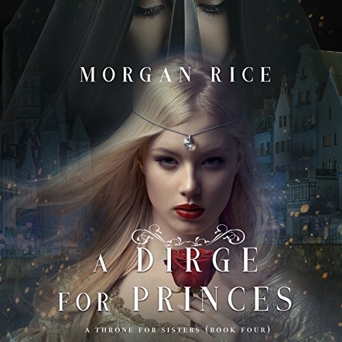 A Dirge for Princes Audiolibro Por Morgan Rice arte de portada