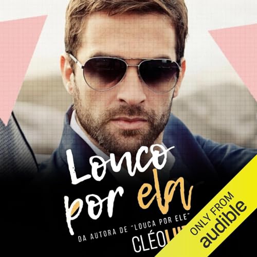 Louco por ela Audiobook By Cléo Luz cover art