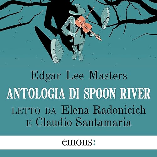 Antologia di Spoon River Audiolibro Por Edgar Lee Masters arte de portada