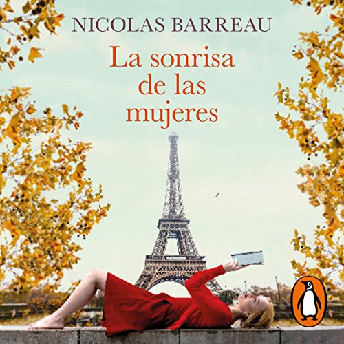 La sonrisa de las mujeres [The Smile of the Women] Audiolivro Por Nicolas Barreau capa