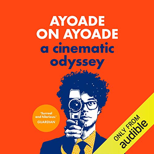 Ayoade on Ayoade Audiobook By Richard Ayoade cover art