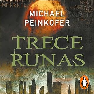 Trece runas [Thirteen Runes] Audiolibro Por Michael Peinkofer, Luis Miralles de Imperial - traductor arte de portada