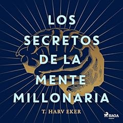 The Secrets of the Millionaire Mind [Los secretos de la mente millonaria] Audiolibro Por T. Harv Eker arte de portada