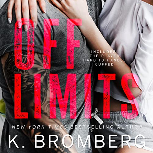 Off Limits: The Firsts Audiobook By K. Bromberg cover art