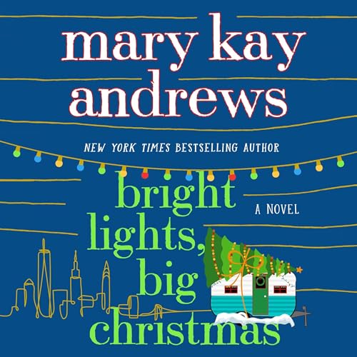 Bright Lights, Big Christmas Audiobook By Mary Kay Andrews cover art