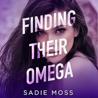 Finding Their Omega Audiobook By Sadie Moss cover art