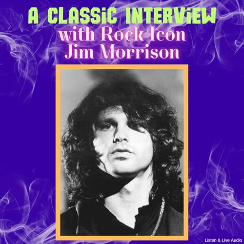 A Classic Interview with Rock Icon Jim Morrison cover art