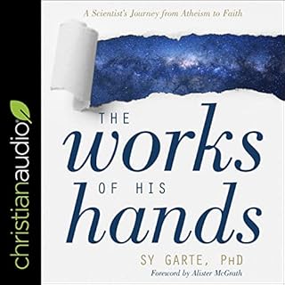 The Works of His Hands Audiolibro Por Sy Garte, Alister McGrath - foreword arte de portada