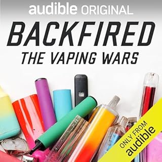 Backfired: The Vaping Wars Audiolibro Por Leon Neyfakh, Prologue Projects arte de portada