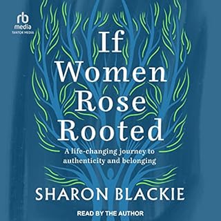 If Women Rose Rooted Audiobook By Sharon Blackie cover art