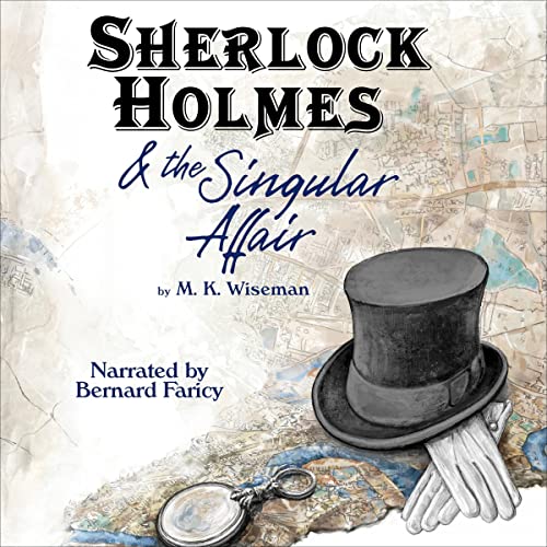 Sherlock Holmes & the Singular Affair Audiobook By M. K. Wiseman cover art