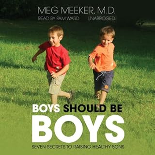 Boys Should Be Boys Audiobook By Meg Meeker M.D. cover art